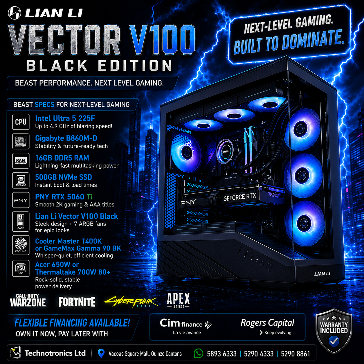 Lian Li Vector V100 Black Edition Gaming Tower | Intel Ultra 5 225F CPU | 16GB DDR5 RAM | 500GB NVMe SSD | PNY RTX 5060TI - Buy at TECHNOTRONICS Mauritius